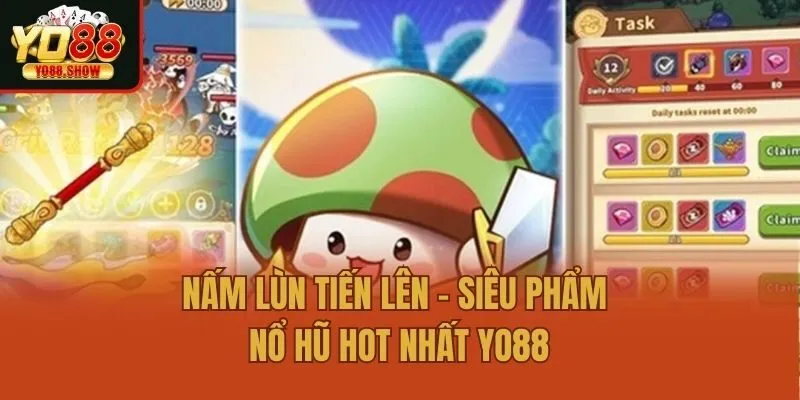 Nấm Lùn Tiến Lên - Siêu Phẩm Nổ Hũ Hot Nhất Yo88
